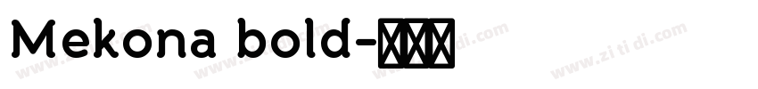 Mekona bold字体转换